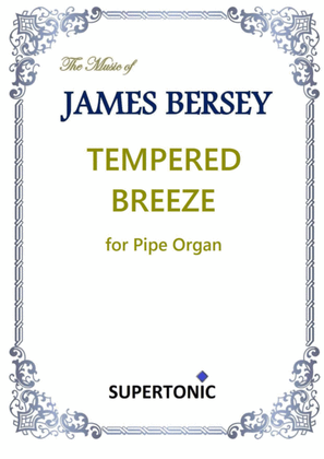 Tempered Breeze (for organ)