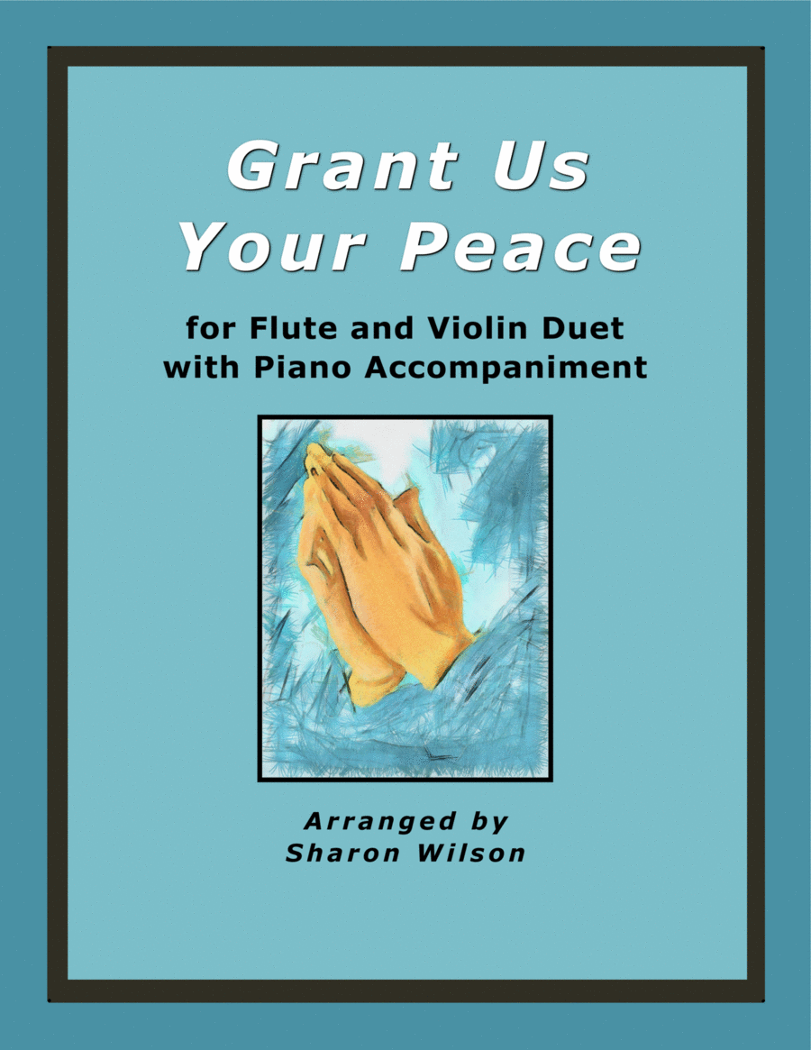 Grant Us Your Peace (for Flute and Violin Duet with Piano Accompaniment) image number null