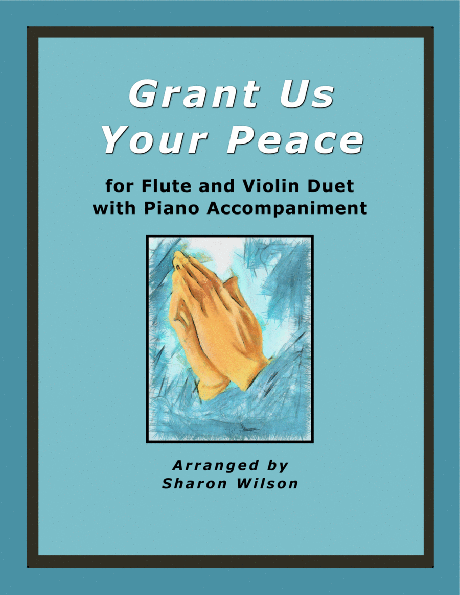 Grant Us Your Peace (for Flute and Violin Duet with Piano Accompaniment) Flute scores gallery preview page 1