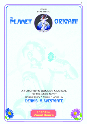 PLANET ORIGAMI (an original, futuristic comedy stage musical)