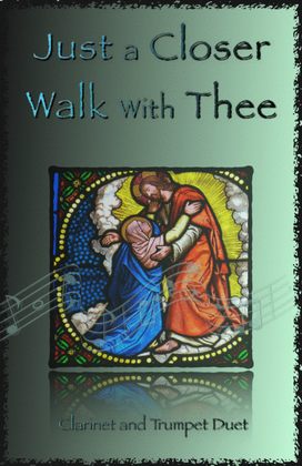 Book cover for Just A Closer Walk With Thee, Gospel Hymn for Clarinet and Trumpet Duet