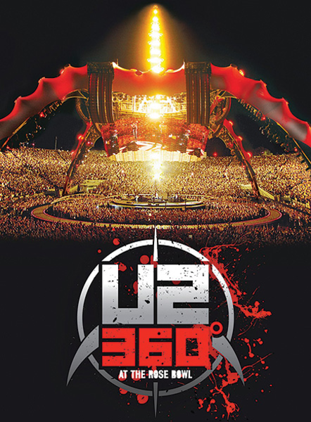 U2: 360 Degrees At the Rose Bowl