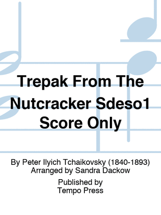 Book cover for Trepak From The Nutcracker Sdeso1 Score Only