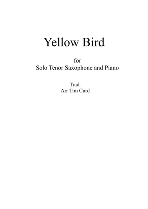 Yellow Bird. For Tenor Saxophone and Piano