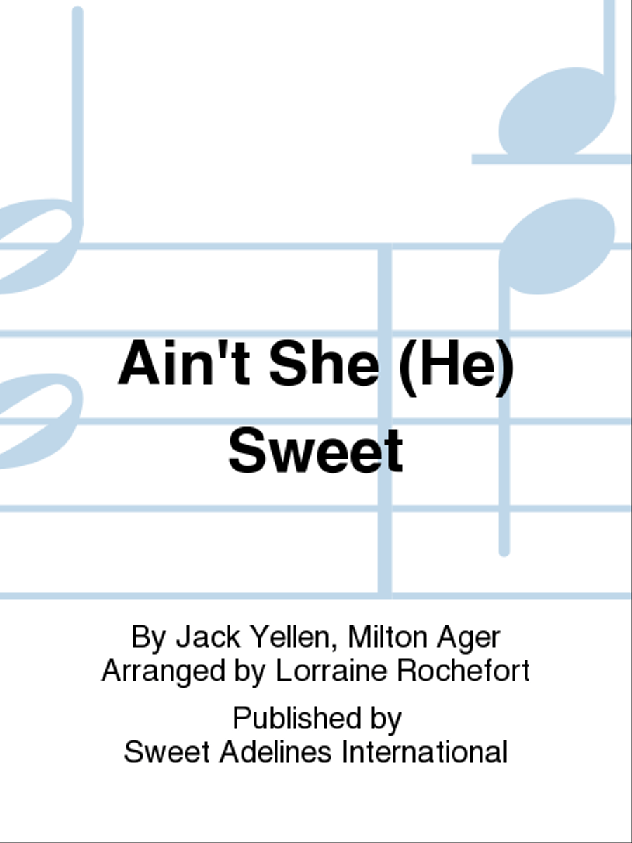 Ain't She (He) Sweet A Cappella scores gallery preview page 1