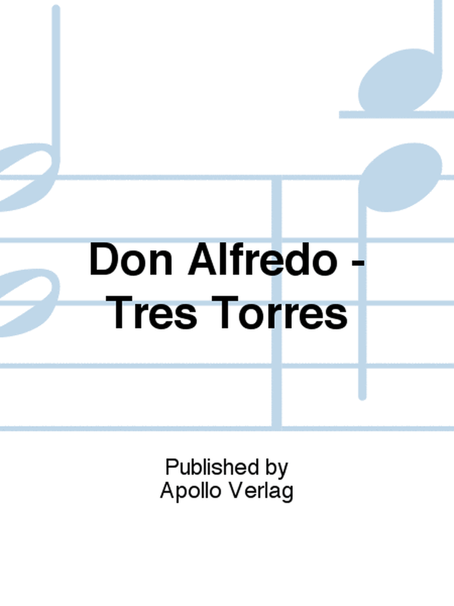 Don Alfredo - Tres Torres