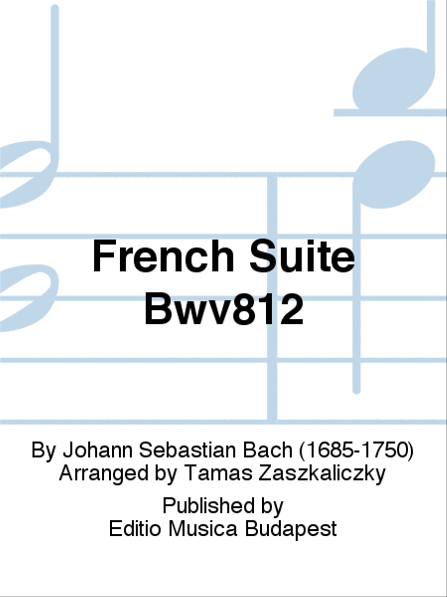 French Suite BWV 812 French Suite BWV 812 School and Community scores gallery preview page 1