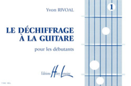 Dechiffrage A La Guitare - Volume 1