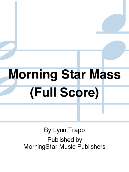 Morning Star Mass (Full Score)
