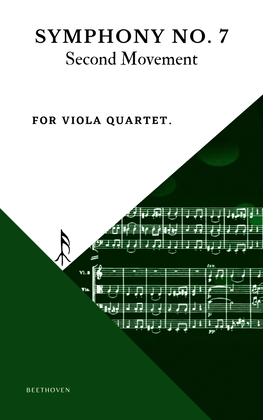Beethoven Symphony 7 Movement 2 Allegretto for Viola Quartet