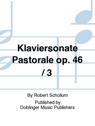 Klaviersonate Pastorale op. 46 / 3