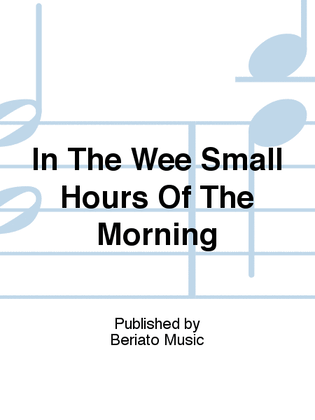 Book cover for In The Wee Small Hours Of The Morning