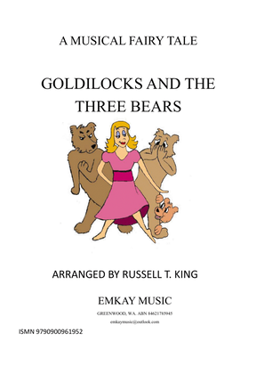 Book cover for GOLDILOCKS AND THE THREE BEARS - A Musical Fairytale