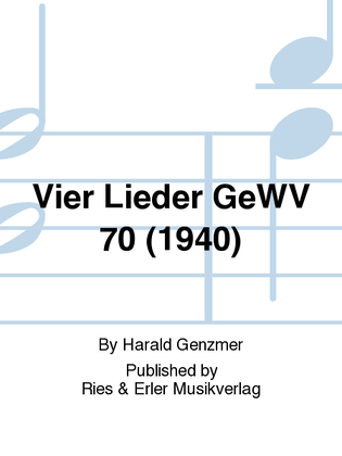 Book cover for Vier Lieder GeWV 70 (1940)