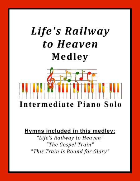 Life's Railway to Heaven Medley (with "This Train" and "The Gospel Train") image number null