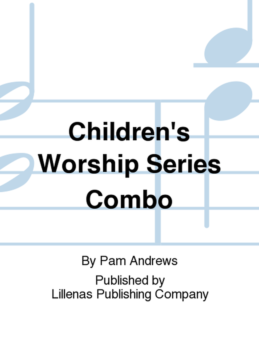 Children's Worship Series Combo