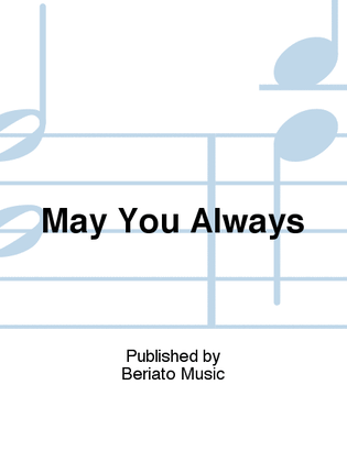 May You Always