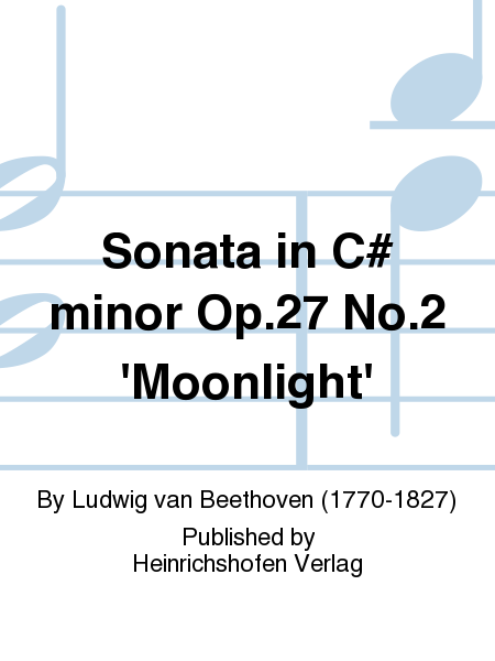 Sonata in C# minor Op. 27 No. 2 'Moonlight'