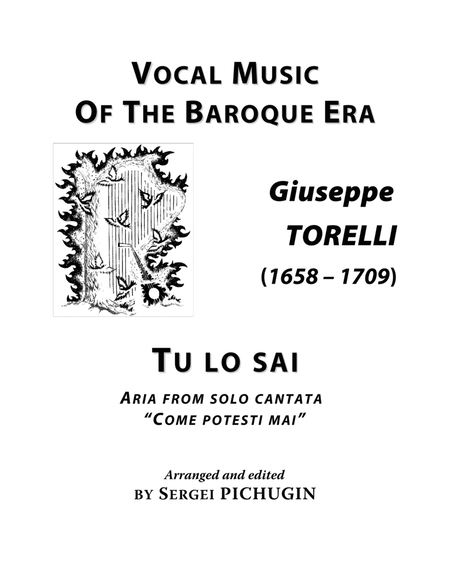 TORELLI Giuseppe: Tu lo sai, aria from solo cantata "Come potesti mai" for Voice and Piano (F major) image number null