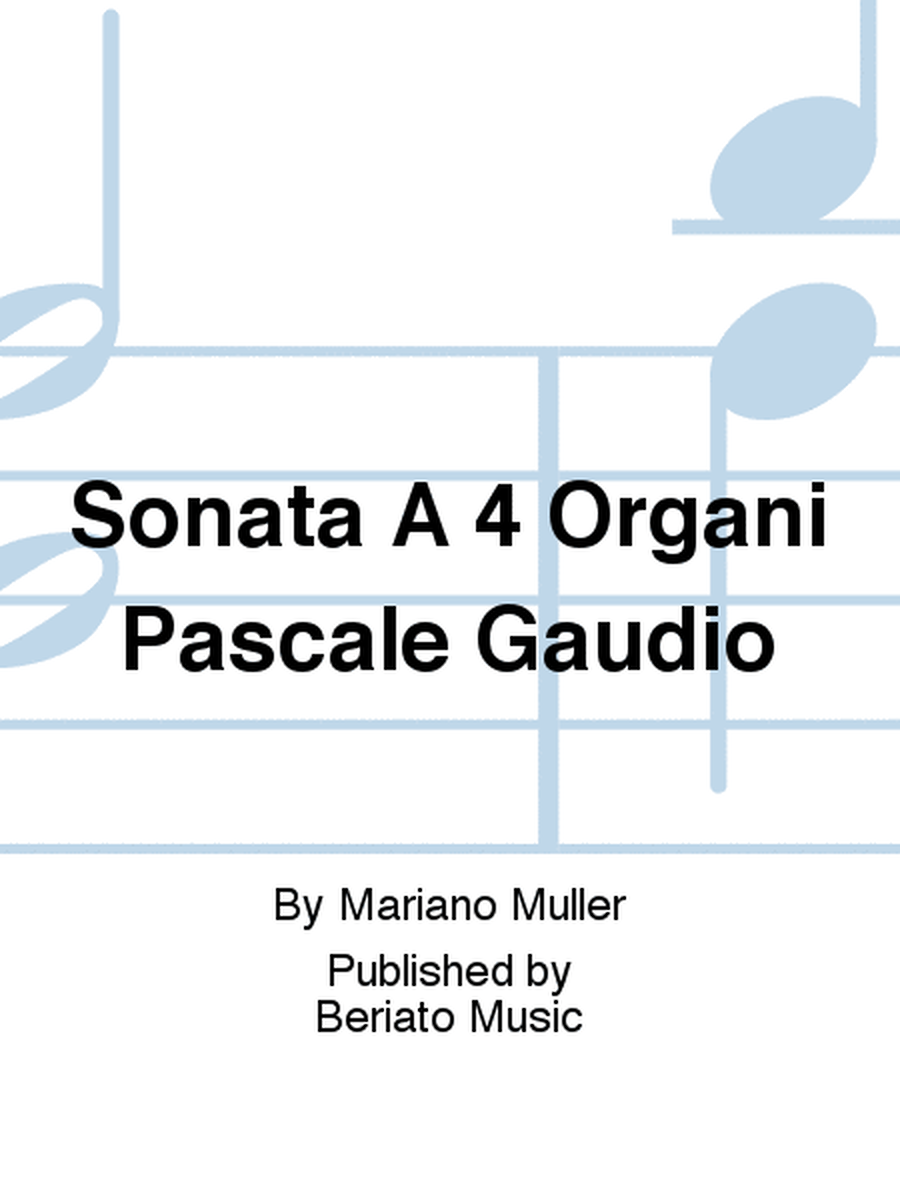 Sonata A 4 Organi Pascale Gaudio