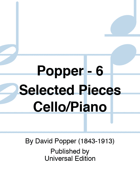 Popper - 6 Selected Pieces For Cello/Piano