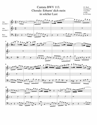 Chorale: Erbarm' dich mein in solcher Last from Cantata BWV 113 (arrangement for 3 recorders)