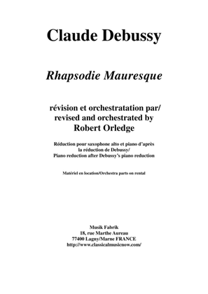 Book cover for Claude Debussy: Rhapsodie Mauresque for alto saxophone and piano, revised by Robert Orledge