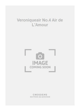 Veroniqueair No.4 Air de L'Amour