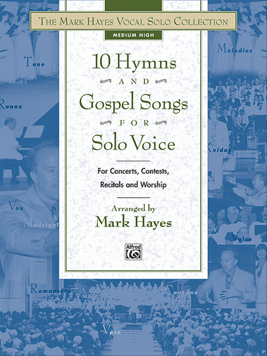 The Mark Hayes Vocal Solo Collection -- 10 Hymns and Gospel Songs for Solo Voice Medium-High Voice scores gallery preview page 1