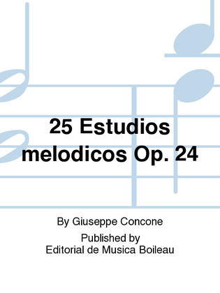 25 Estudios melodicos Op. 24