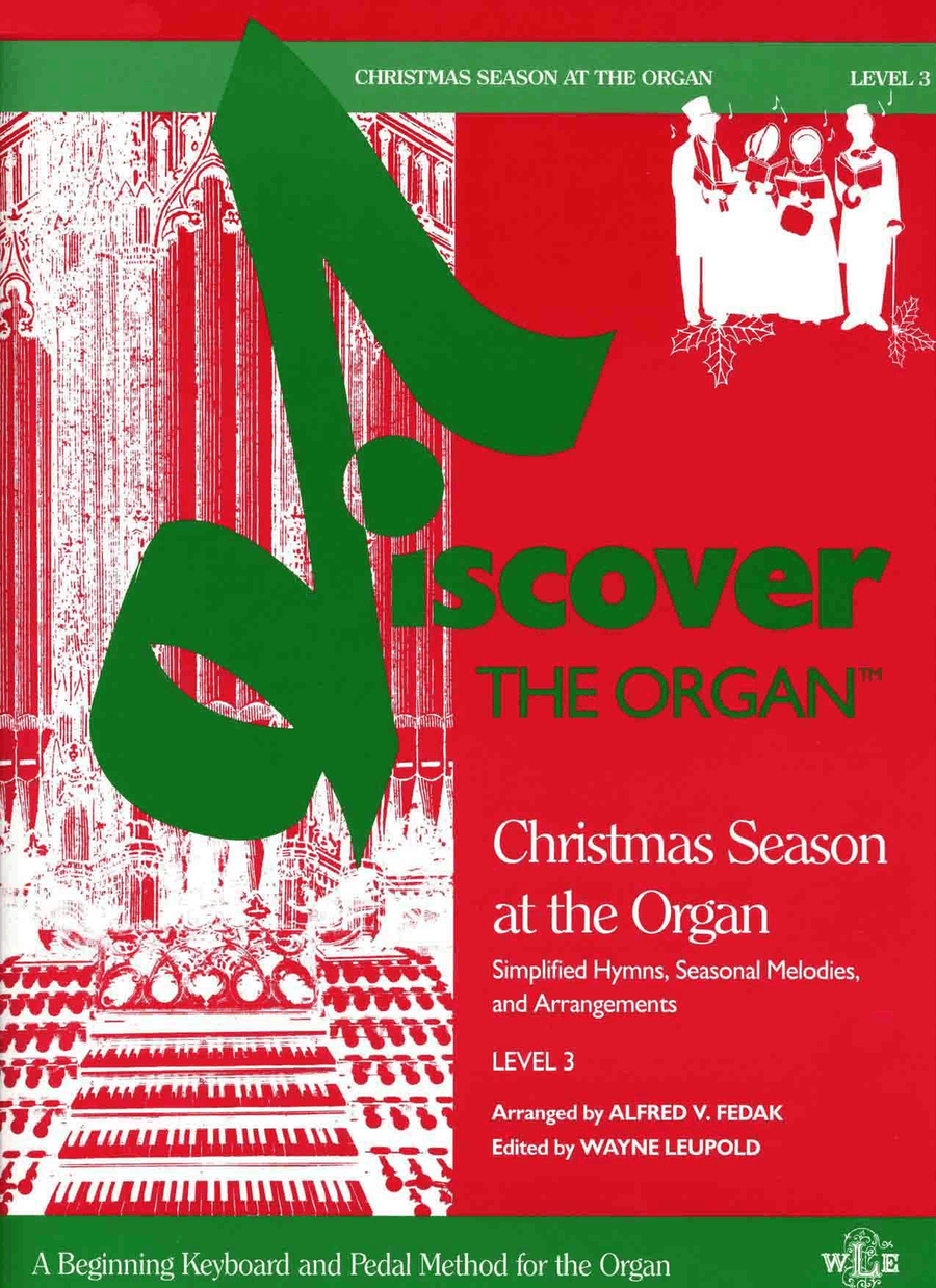 Discover the Organ, Level 3, Christmas Season at the Organ