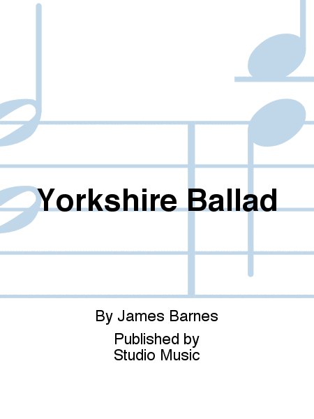 Yorkshire Ballad
