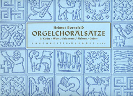 Bornefeld: Orgelchoralsatze II (Kirche, Wort, Sakrament, Psalmen, Gebet)