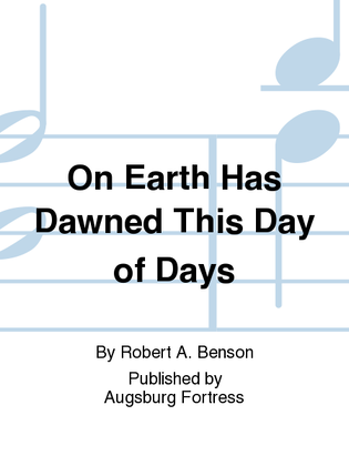 Book cover for On Earth Has Dawned This Day of Days