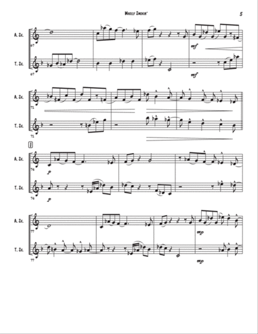 Wholly Smokin' is a jazzy, boppy Alto Sax and Tenor Sax duet based on the whole-tone scale. Woodwind Duet scores gallery preview page 5