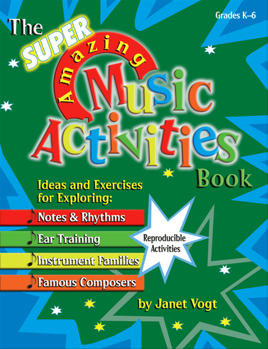 The Super Amazing Music Activities Book