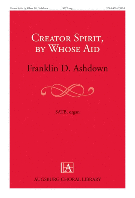 Creator Spirit, By Whose Aid