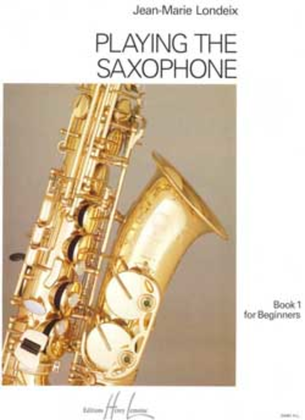 Playing the Saxophone - Volume 1