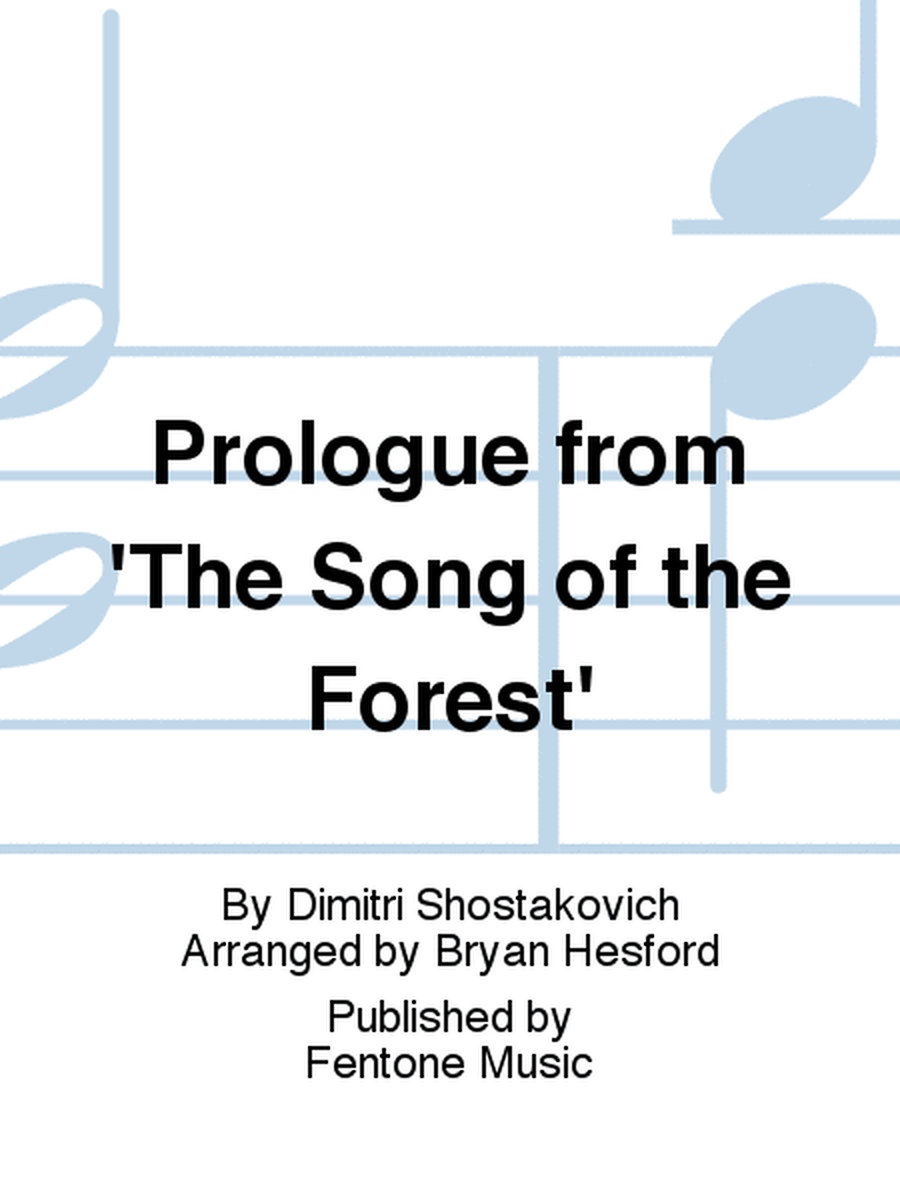 Prologue from 'The Song of the Forest'
