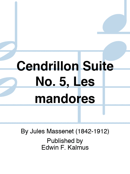 Cendrillon Suite No. 5, Les mandores