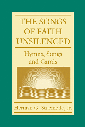 The Song of Faith Unsilenced
