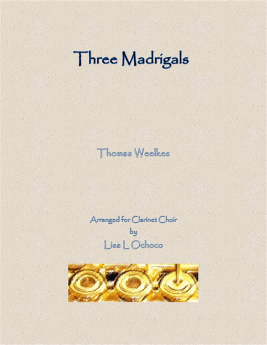 Three Weelkes Madrigals for Clarinet Choir Clarinet Choir scores gallery preview page 1