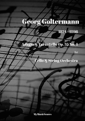 Goltermann Adagio & Tarantella Op 35 No 4 for Solo Cello & String Orchestra
