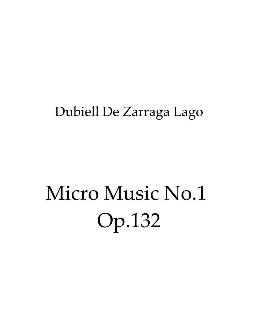 Micro Music No.1 Op.132