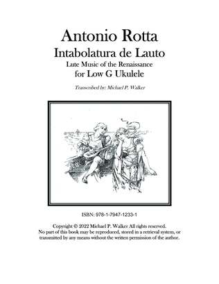 Antonio Rotta Intabolatura de Lauto Lute Music of the Renaissance for Low G Ukulele