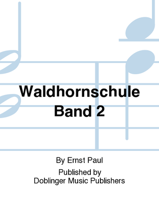 Waldhornschule Band 2