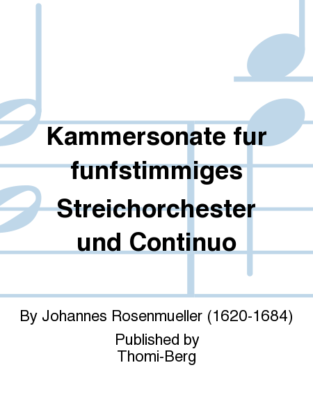 Kammersonate fur funfstimmiges Streichorchester und Continuo
