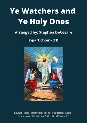 Ye Watchers and Ye Holy Ones (2-part choir - (TB)