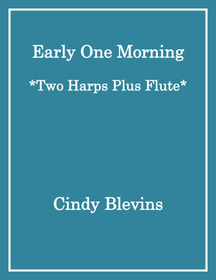 Early One morning, for Two Harps Plus Flute