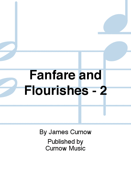 Fanfare and Flourishes - 2
